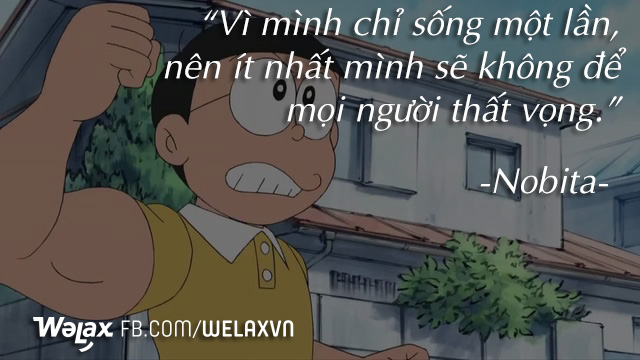 Nếu là fan của bộ truyện Doraemon, chắc chắn bạn sẽ biết đến 8 câu nói đầy cảm hứng này - Ảnh 6.