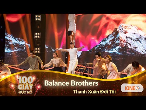 0 100 Giây Rực Rỡ: Tôn vinh nghề xiếc, nhóm Balance Brothers đoạt giải Nhất tuần thứ 2